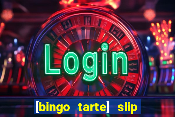 [bingo tarte] slip & stop 1988 part 1